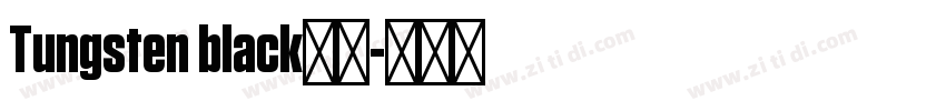 Tungsten black字体字体转换